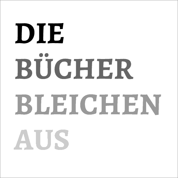 Nikolai Vogel: DIE BÜCHER BLEICHEN AUS from the series Hints / Hinweise